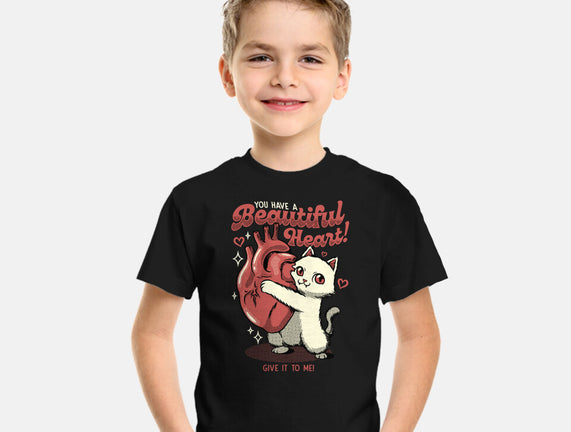 You Have A Beautiful Heart Cat