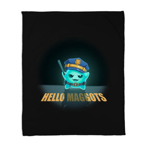 Hello Maggots