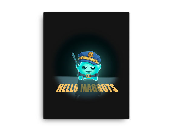 Hello Maggots
