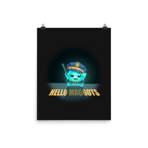 Hello Maggots