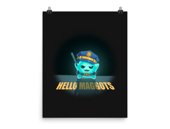 Hello Maggots