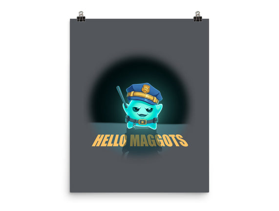 Hello Maggots
