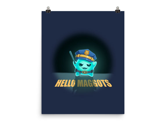 Hello Maggots