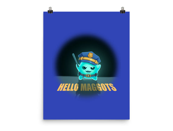 Hello Maggots