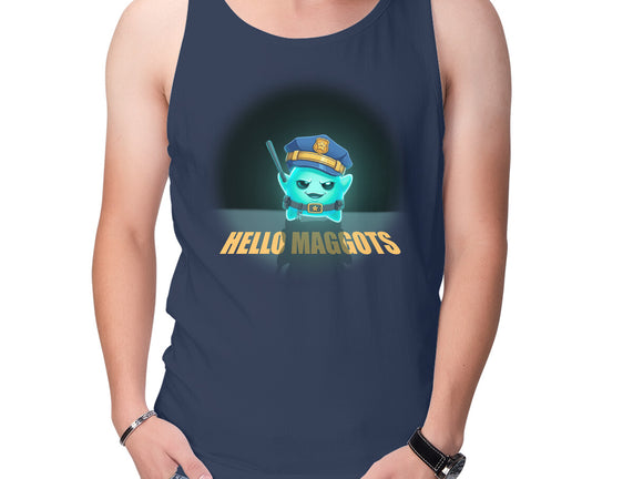 Hello Maggots
