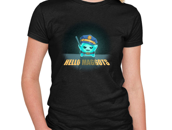 Hello Maggots