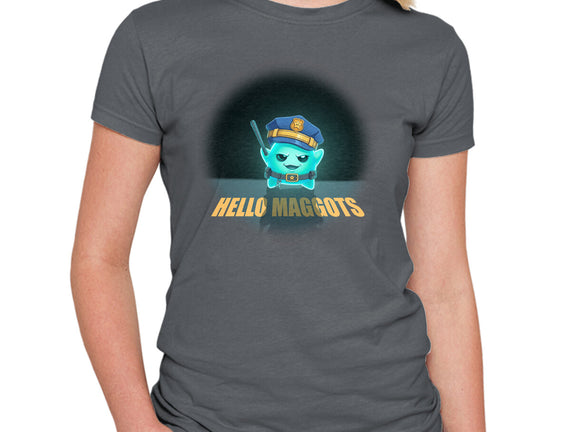Hello Maggots