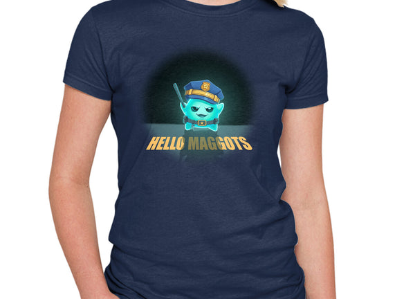 Hello Maggots