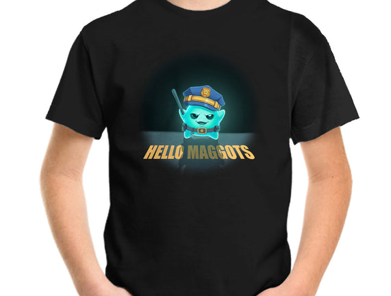 Hello Maggots