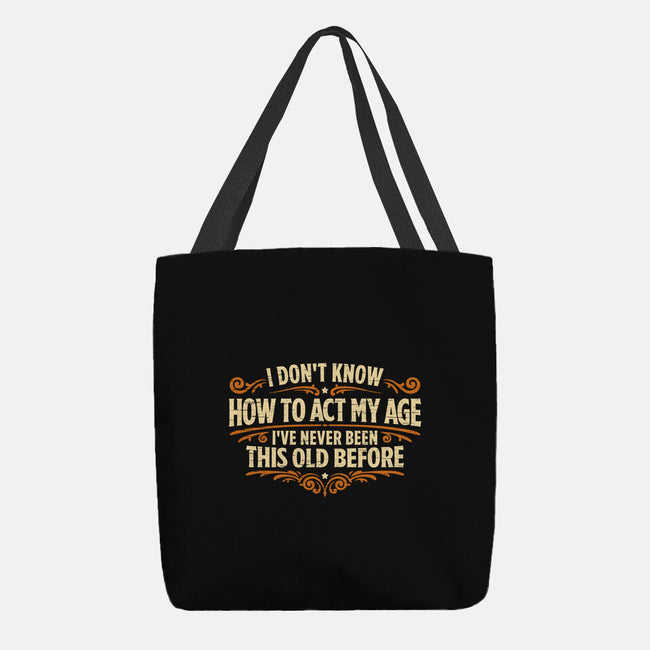 I've Never Been This Old Before-None-Basic Tote-Bag-Popnotic