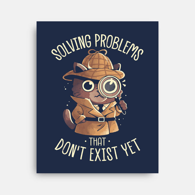 Solving Problems That Don't Exist Yet-None-Stretched-Canvas-eduely