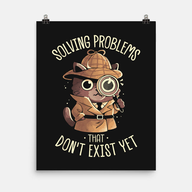 Solving Problems That Don't Exist Yet-None-Matte-Poster-eduely