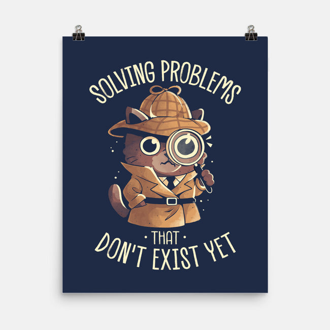 Solving Problems That Don't Exist Yet-None-Matte-Poster-eduely