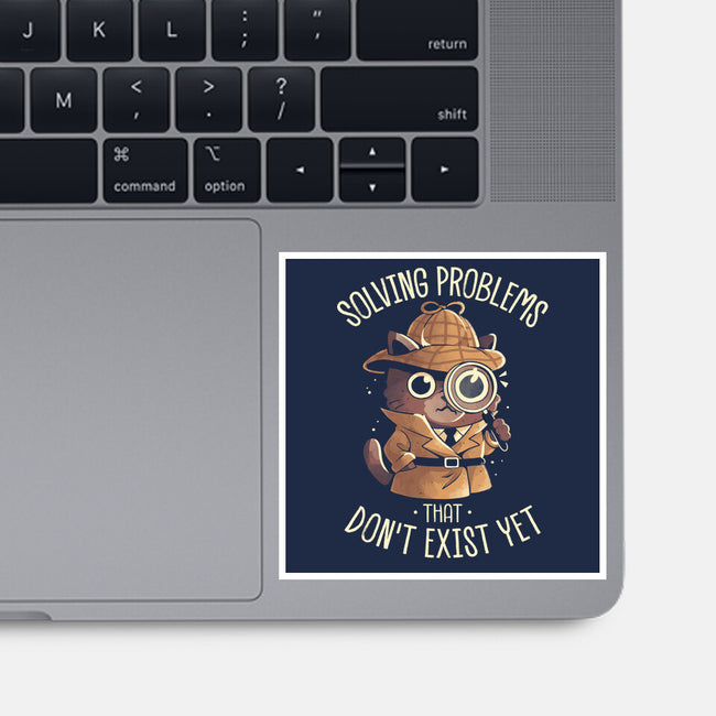 Solving Problems That Don't Exist Yet-None-Glossy-Sticker-eduely