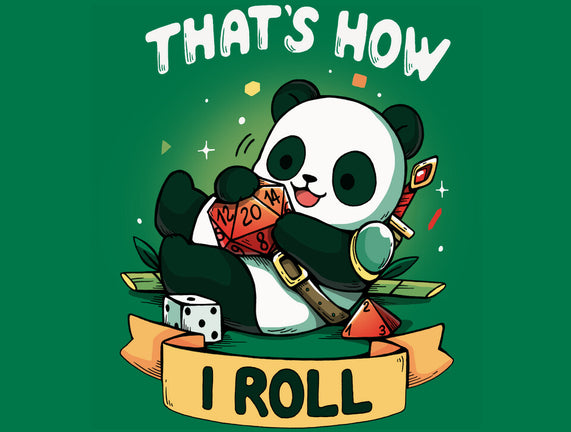 That's How I Roll
