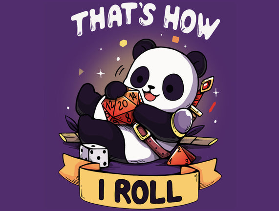 That's How I Roll