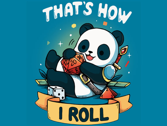 That's How I Roll
