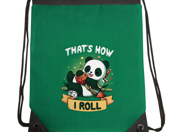 That's How I Roll