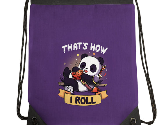 That's How I Roll