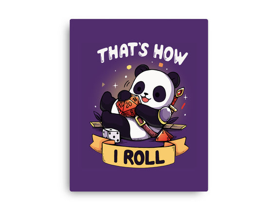 That's How I Roll