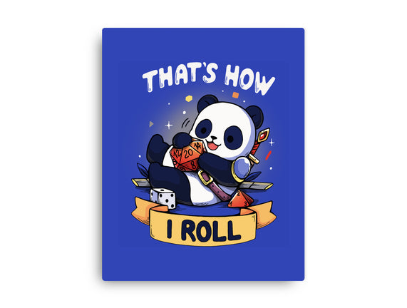 That's How I Roll