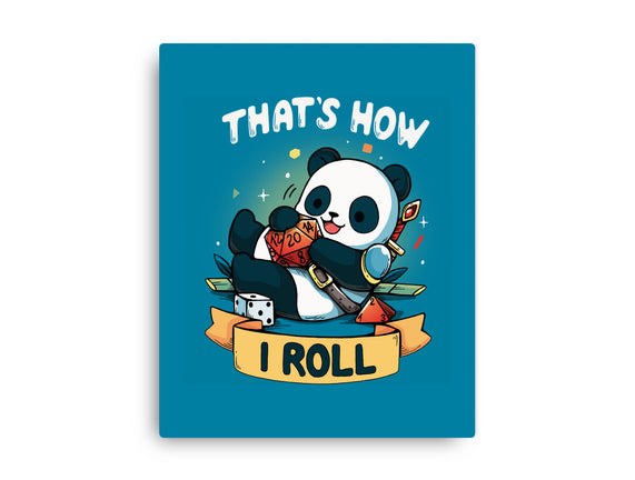 That's How I Roll