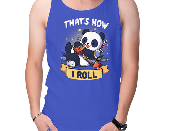 That's How I Roll