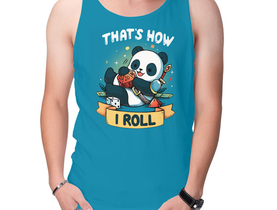 That's How I Roll