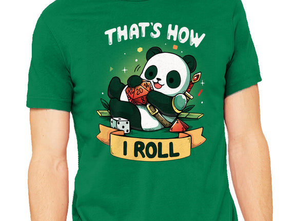 That's How I Roll