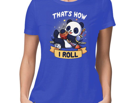 That's How I Roll