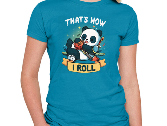 That's How I Roll