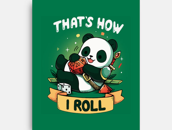 That's How I Roll