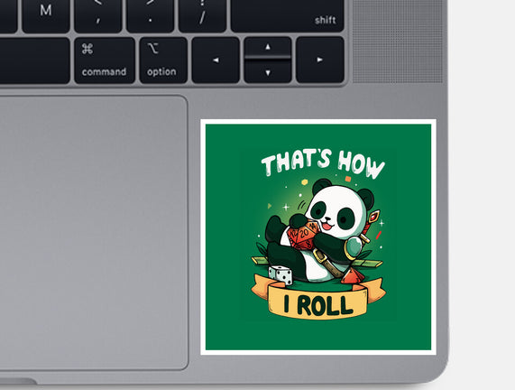 That's How I Roll