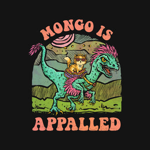 Mongo Is Appalled