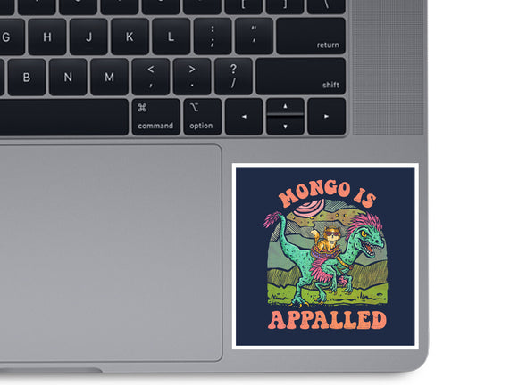 Mongo Is Appalled