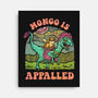 Mongo Is Appalled-None-Stretched-Canvas-kg07