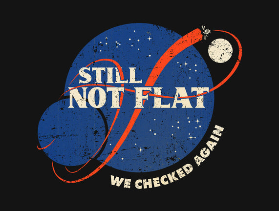 Still Not Flat