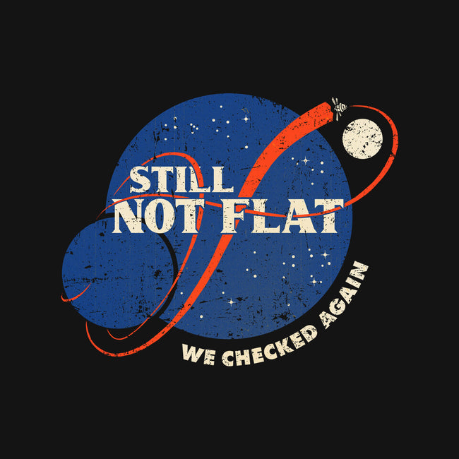 Still Not Flat-Mens-Basic-Tee-kg07