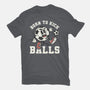 Born To Kick Balls-Mens-Heavyweight-Tee-NemiMakeit