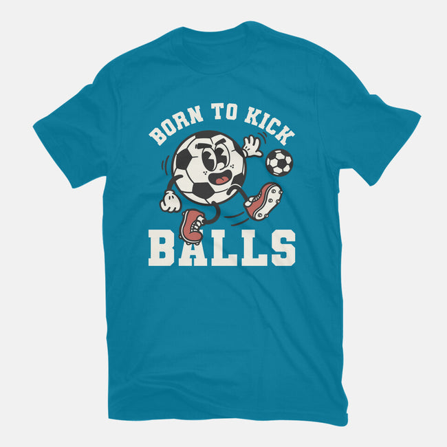 Born To Kick Balls-Mens-Heavyweight-Tee-NemiMakeit