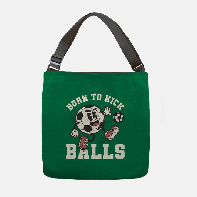 Born To Kick Balls-None-Adjustable Tote-Bag-NemiMakeit
