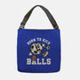 Born To Kick Balls-None-Adjustable Tote-Bag-NemiMakeit