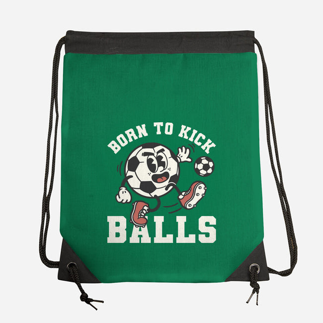 Born To Kick Balls-None-Drawstring-Bag-NemiMakeit