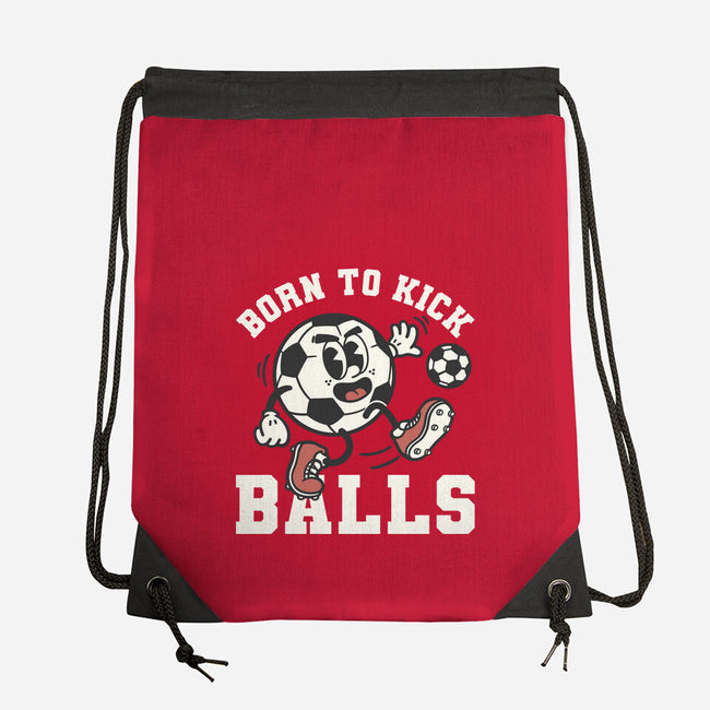 Born To Kick Balls-None-Drawstring-Bag-NemiMakeit