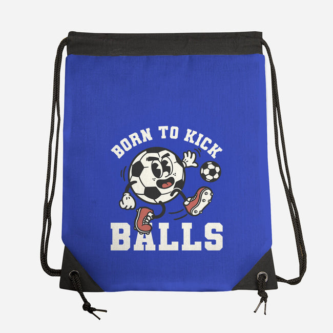 Born To Kick Balls-None-Drawstring-Bag-NemiMakeit