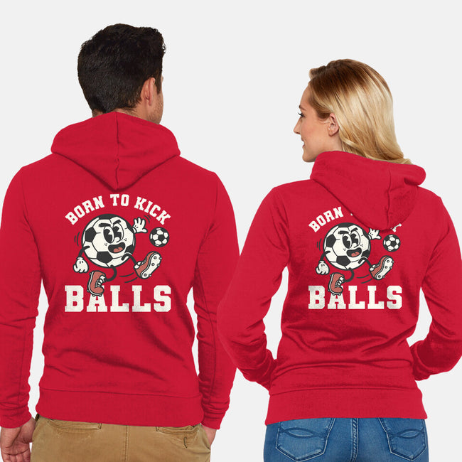 Born To Kick Balls-Unisex-Zip-Up-Sweatshirt-NemiMakeit