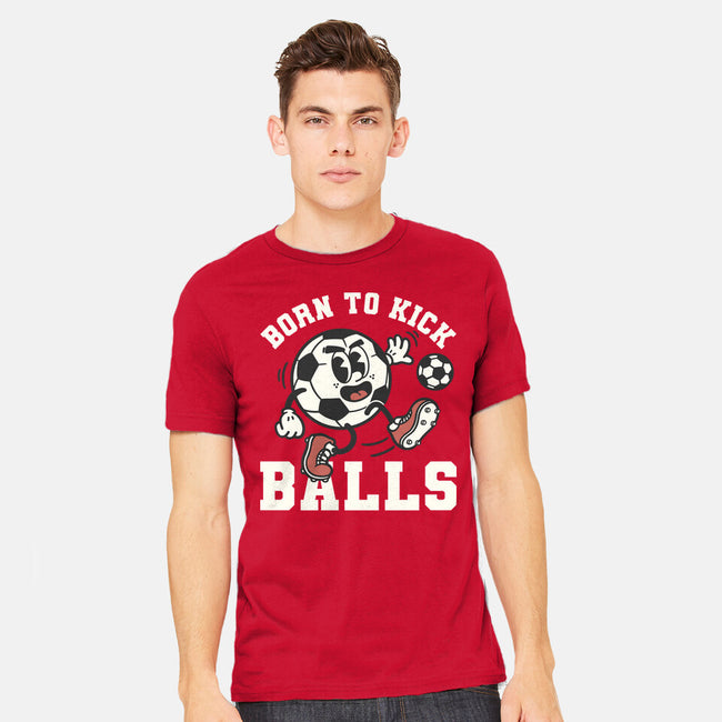 Born To Kick Balls-Mens-Heavyweight-Tee-NemiMakeit