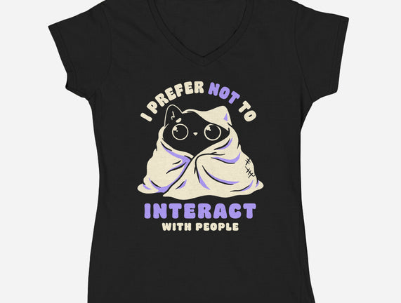 I Prefer Not To Interact With People