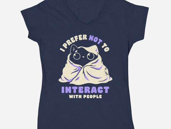 I Prefer Not To Interact With People