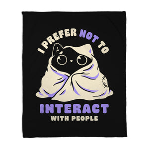 I Prefer Not To Interact With People